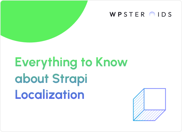 Image for How to Implement Localization in Strapi Without Breaking Your Content Workflow