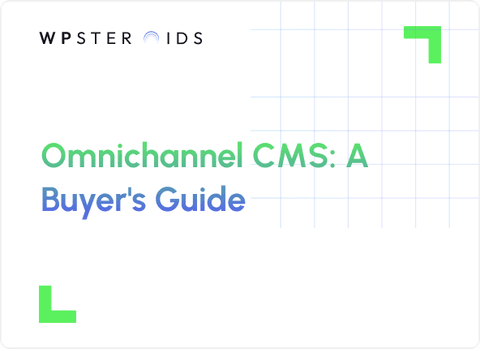 Image for Omnichannel CMS: A Buyer's Guide to Platforms, Demos & ROI