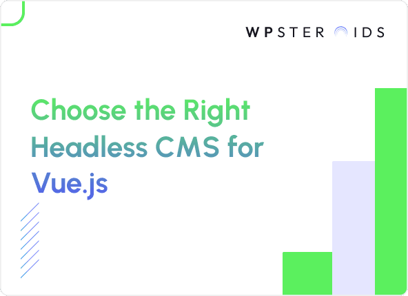 Image for How to Choose the Best Headless CMS for Vue.js