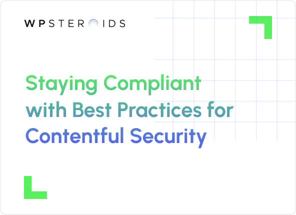 Image for Contentful Security: Certifications, Best Practices, and How to Stay Compliant